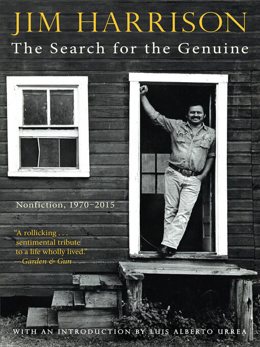 Title details for The Search for the Genuine by Jim Harrison - Wait list